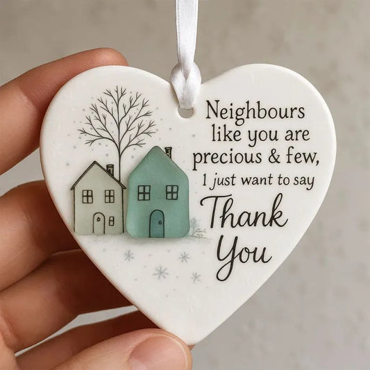 🏠💝"Thank You Neighbours" Heart - Shaped Ornament🌟✨ Shaped by Nature & Crafted by Hand!