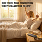 💕LAST DAY SALE 50% OFF!!✨Bluetooth Bone Conduction Sleep Speaker for Pillow